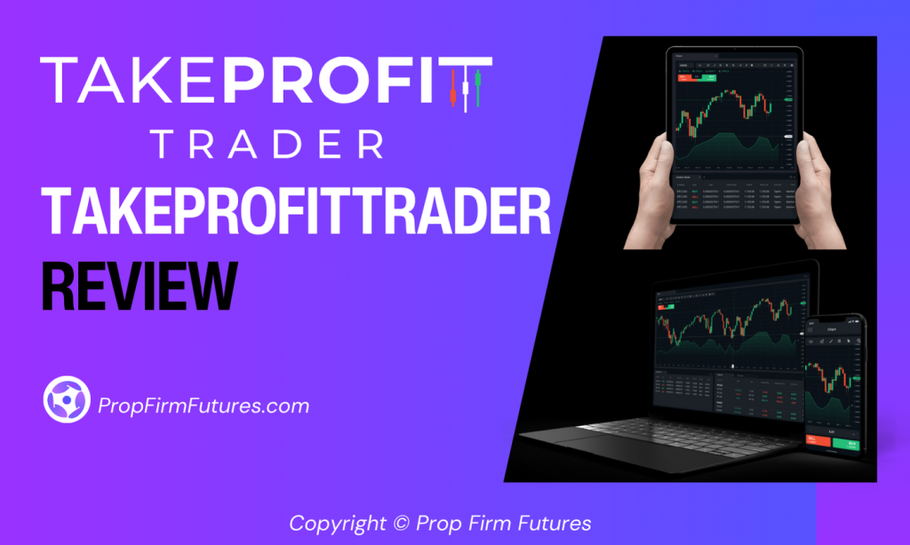 TakeProfitTrader Review - PropFirmFutures.com